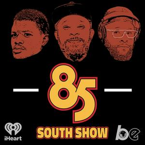 Listen to The 85 South Show with Karlous Miller, DC Young Fly and Chico Bean in the App