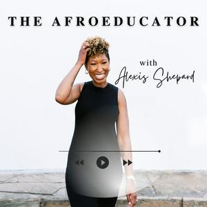 The AfroEducator Podcast