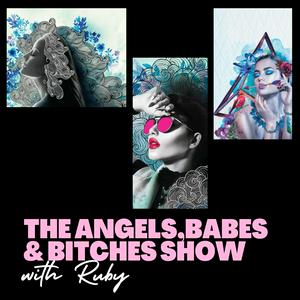 The Angels, Babes & Bitches Show