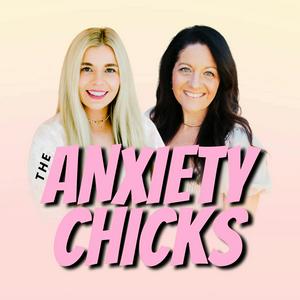 The Anxiety Chicks