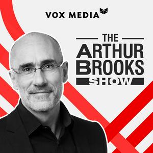 Listen to The Arthur Brooks Show in the App