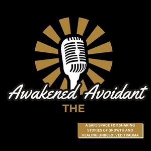 Listen to The Awakened Avoidant in the App