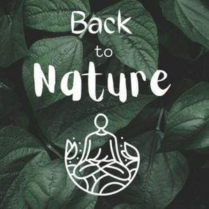 Listen to The Back to Nature Podcast in the App