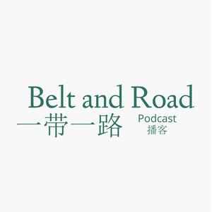 Listen to The Belt and Road Podcast in the App