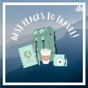 The Best Places to Travel