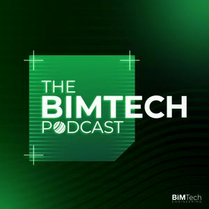 The BIMTech Podcast
