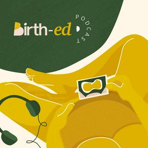 Listen to The birth-ed podcast in the App