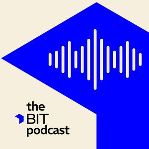 The BIT podcast