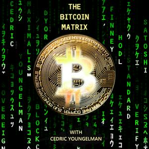 Listen to The Bitcoin Matrix in the App