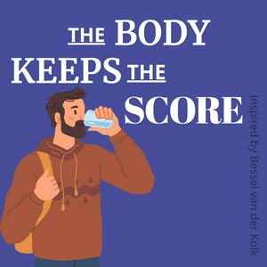 Listen to The Body Keeps the Score by Bessel van der Kolk | The Messy Podcast in the App