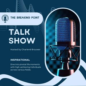 The Breaking Point hosted by Charlenè Brouwer