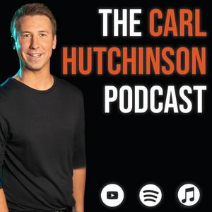 The Carl Hutchinson Podcast
