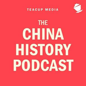 Listen to The China History Podcast in the App