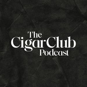The CigarClub Podcast