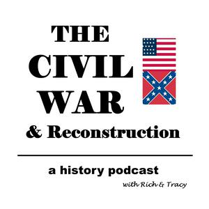 Listen to The Civil War & Reconstruction in the App