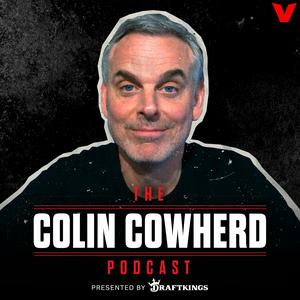 Listen to The Colin Cowherd Podcast in the App