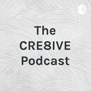 The CRE8IVE Podcast
