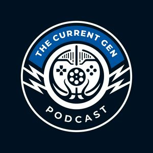 The Current Gen Podcast