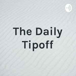 The Daily Tipoff