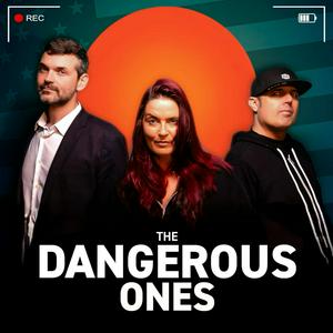 The Dangerous Ones