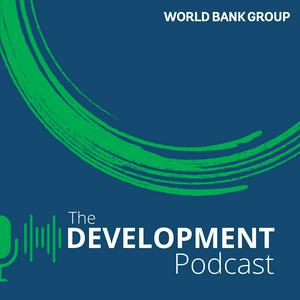 Listen to World Bank | The Development Podcast in the App