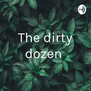 The dirty dozen