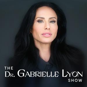 The Dr. Gabrielle Lyon Show