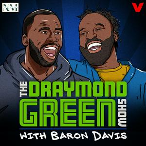 Listen to The Draymond Green Show with Baron Davis in the App