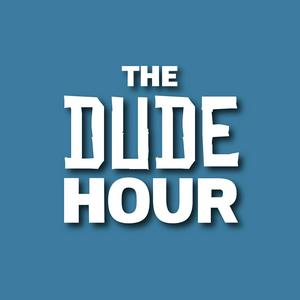 The Dude Hour
