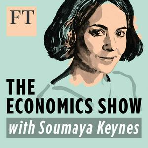 Listen to The Economics Show with Soumaya Keynes in the App