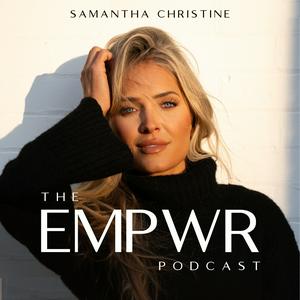 Listen to The EMPWR Podcast in the App