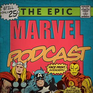 Listen to The Epic Marvel Podcast in the App