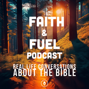 The Faith and Fuel Podcast
