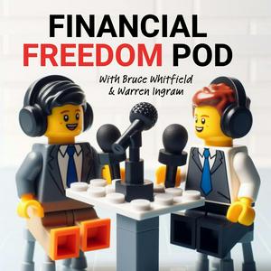 Listen to The Financial Freedom Pod with Bruce Whitfield & Warren Ingram in the App