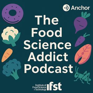 The Food Science Addict Podcast