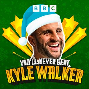 Listen to You'll Never Beat Kyle Walker in the App