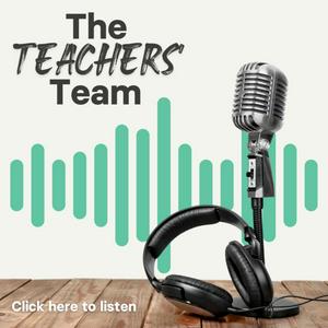 The Teachers' Team: Private Podcast