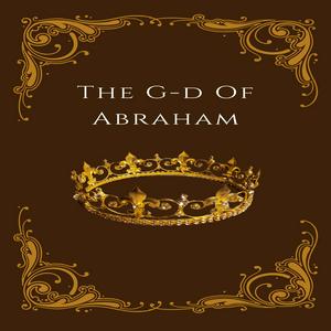 The G-d of Abraham