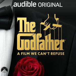 Listen to The Godfather: A Film We Can’t Refuse in the App