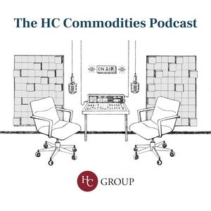 Listen to The HC Commodities Podcast in the App