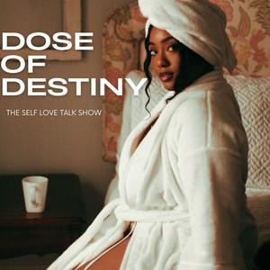 Dose of Destiny