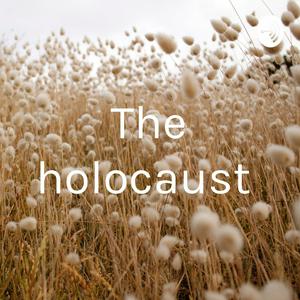 The holocaust