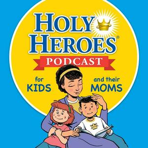 Listen to The Holy Heroes Podcast in the App