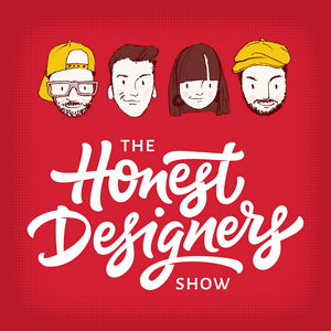 Listen to The Honest Designers Show in the App