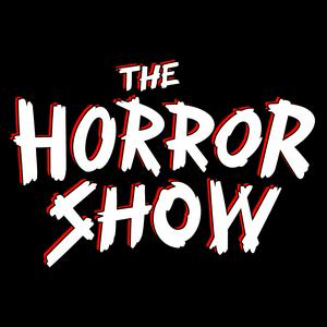 Listen to The Horror Show: A Horror Movie Podcast in the App