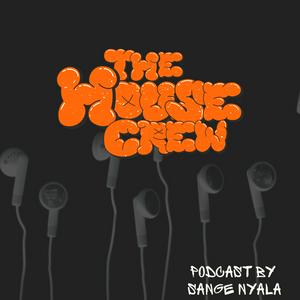 Listen to The House Crew Podcast in the App