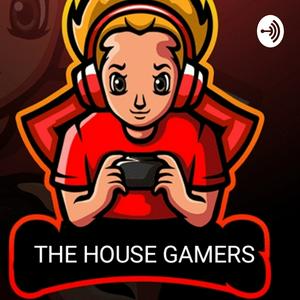 THE HOUSE GAMERS