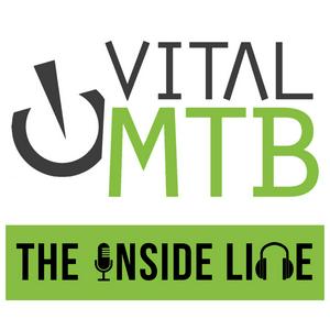 Listen to The Inside Line Podcast - Vital MTB in the App