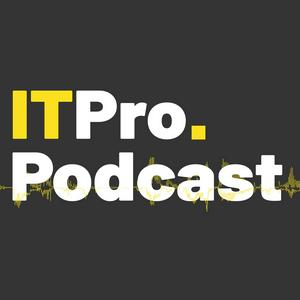 Listen to The ITPro Podcast in the App