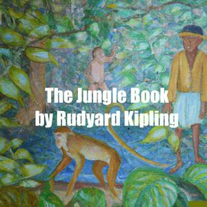 Listen to The Jungle Book by Rudyard Kipling in the App